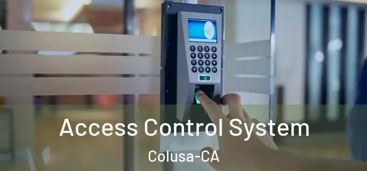  Access Control System Colusa-CA
